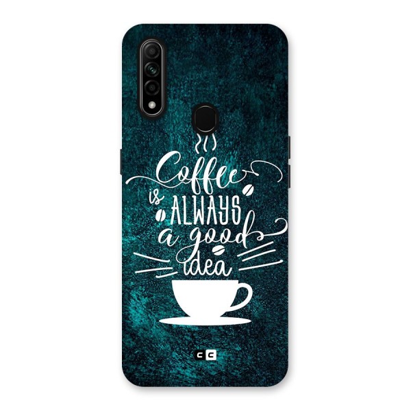 Always Coffee Back Case for Oppo A31