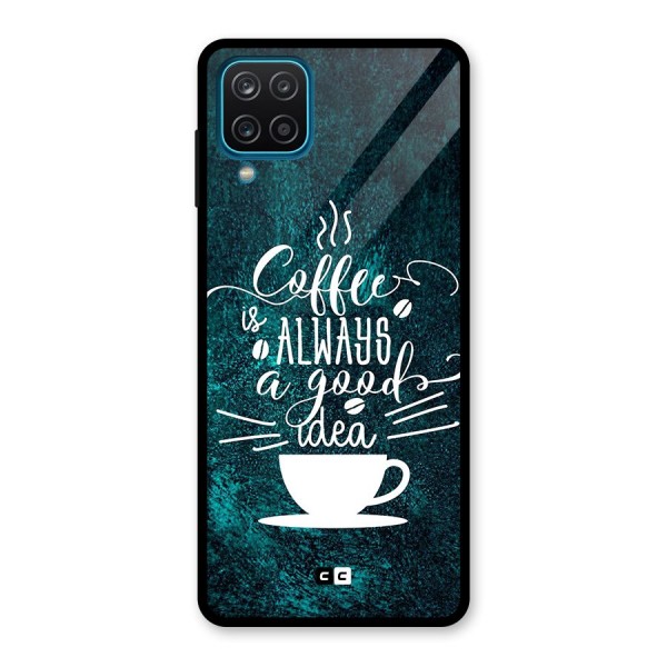 Always Coffee Glass Back Case for Galaxy A12