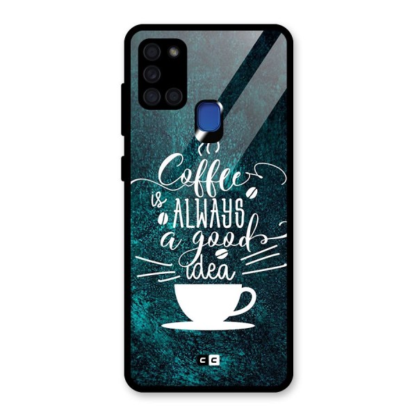 Always Coffee Glass Back Case for Galaxy A21s