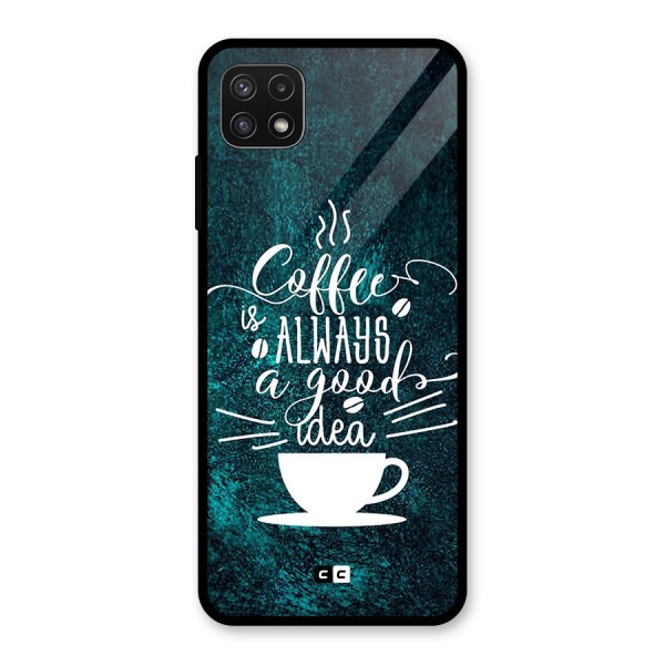 Always Coffee Glass Back Case for Galaxy A22 5G