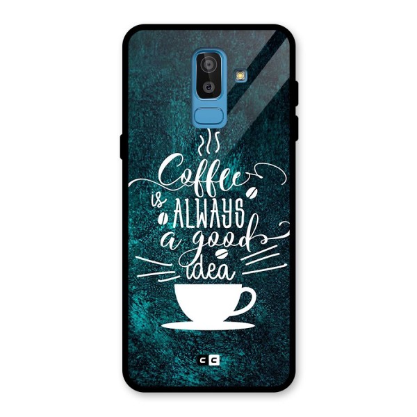 Always Coffee Glass Back Case for Galaxy J8