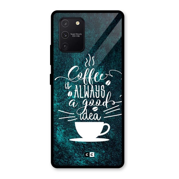 Always Coffee Glass Back Case for Galaxy S10 Lite