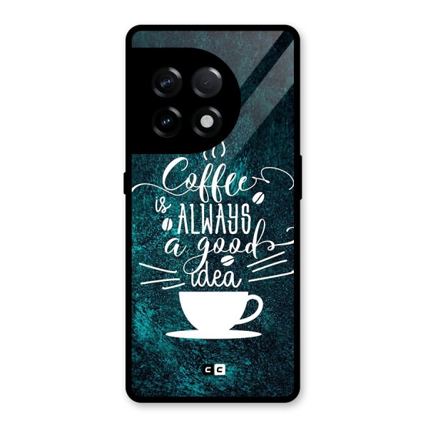 Always Coffee Glass Back Case for OnePlus 11R