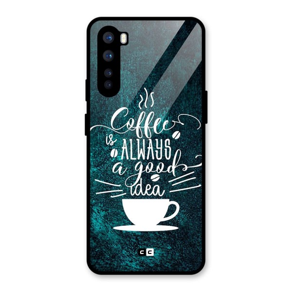 Always Coffee Glass Back Case for OnePlus Nord