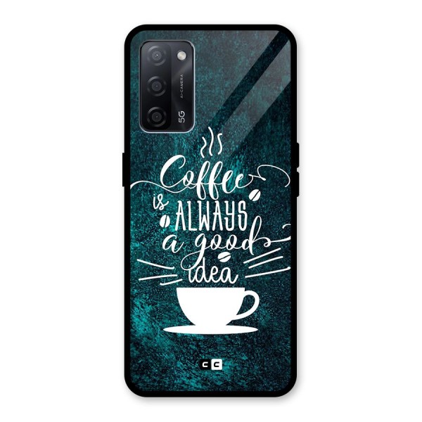 Always Coffee Glass Back Case for Oppo A53s 5G