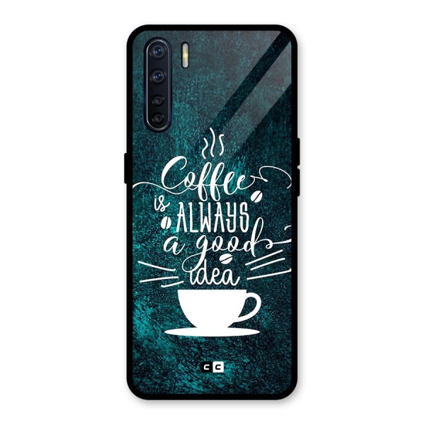 Always Coffee Glass Back Case for Oppo F15