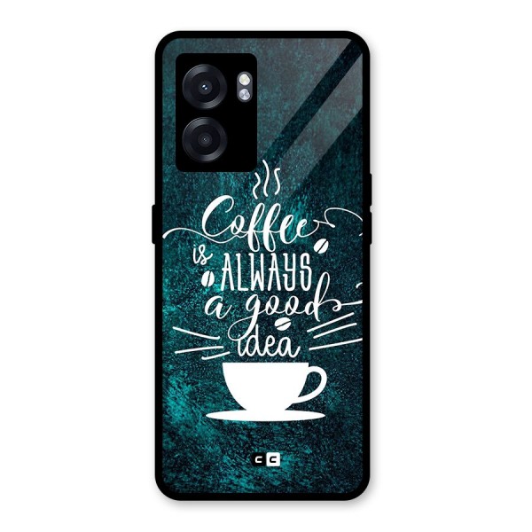 Always Coffee Glass Back Case for Oppo K10 (5G)