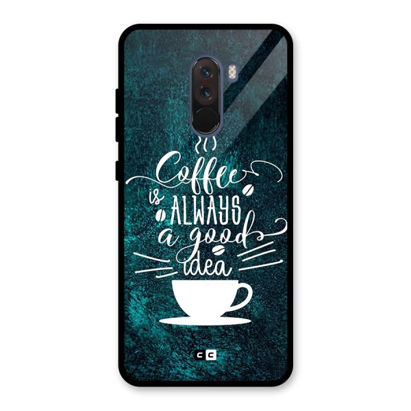 Always Coffee Glass Back Case for Poco F1