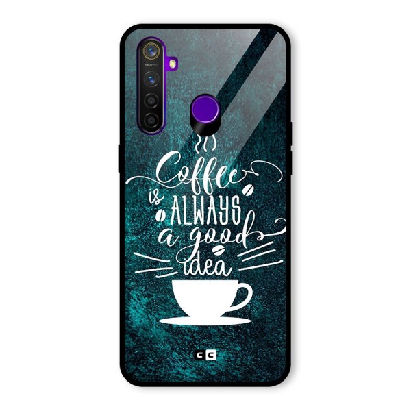 Always Coffee Glass Back Case for Realme 5 Pro