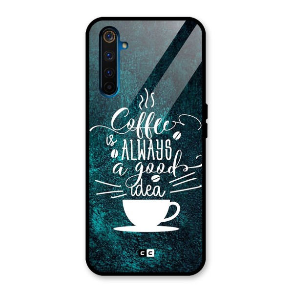 Always Coffee Glass Back Case for Realme 6 Pro