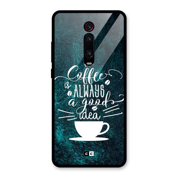 Always Coffee Glass Back Case for Redmi K20 Pro