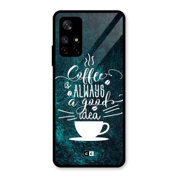 Always Coffee Glass Back Case for Redmi Note 11T 5G
