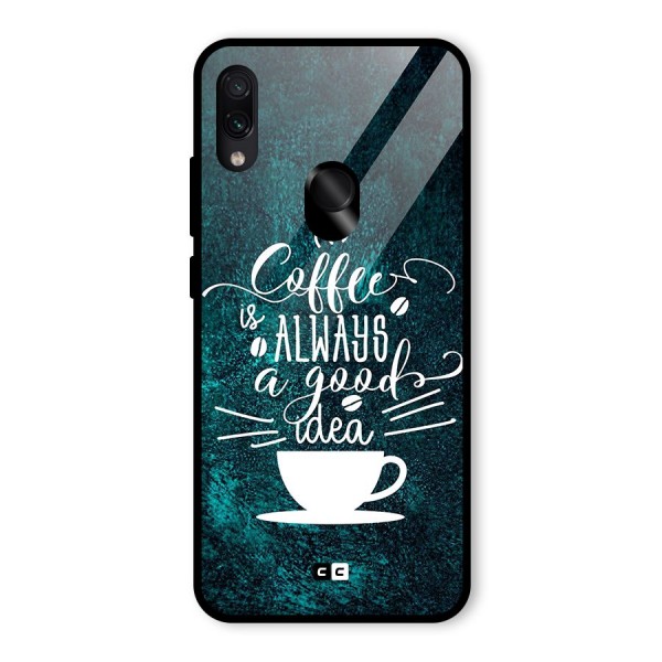 Always Coffee Glass Back Case for Redmi Note 7