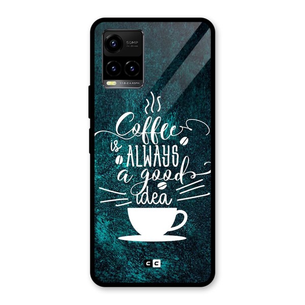 Always Coffee Glass Back Case for Vivo Y21A