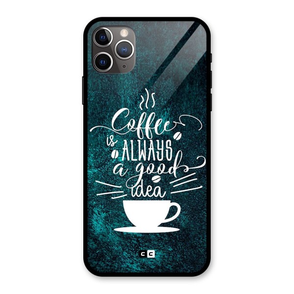 Always Coffee Glass Back Case for iPhone 11 Pro Max