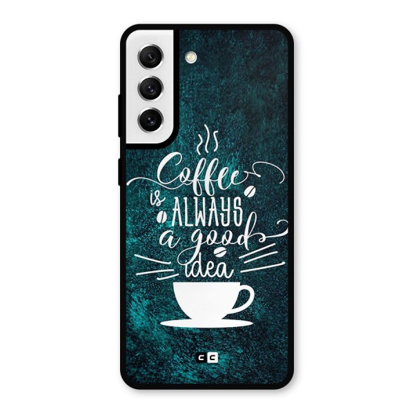 Always Coffee Metal Back Case for Galaxy S21 FE 5G