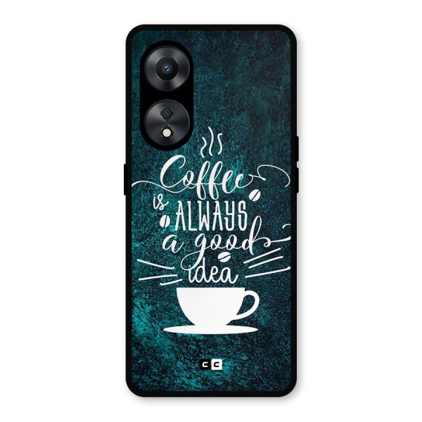 Always Coffee Metal Back Case for Oppo A78