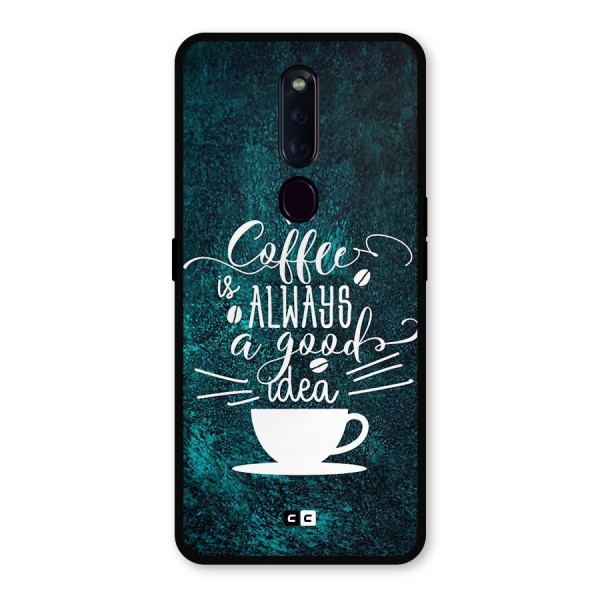 Always Coffee Metal Back Case for Oppo F11 Pro