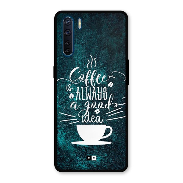 Always Coffee Metal Back Case for Oppo F15