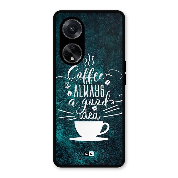 Always Coffee Metal Back Case for Oppo F23