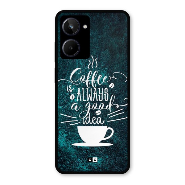 Always Coffee Metal Back Case for Realme 10