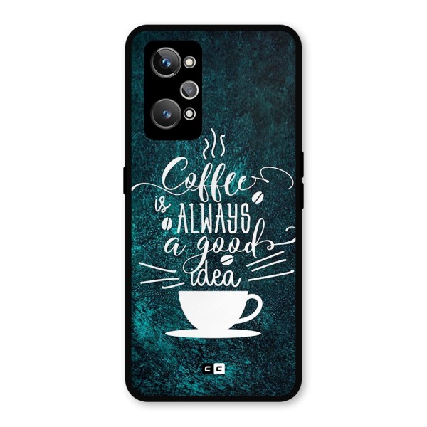 Always Coffee Metal Back Case for Realme GT Neo 3T