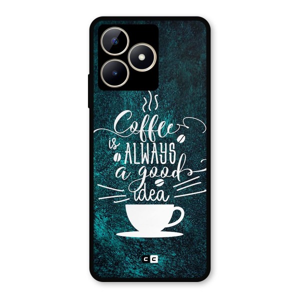 Always Coffee Metal Back Case for Realme Narzo N53