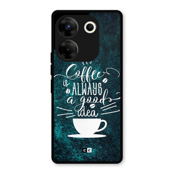 Always Coffee Metal Back Case for Tecno Camon 20 Pro