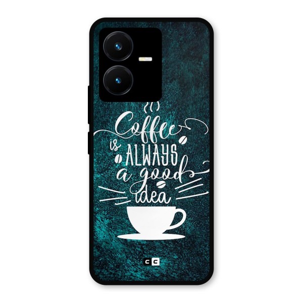 Always Coffee Metal Back Case for Vivo Y22s