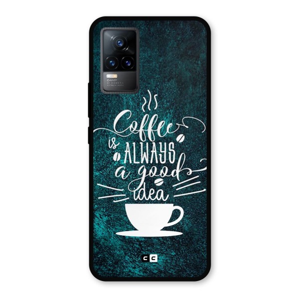 Always Coffee Metal Back Case for Vivo Y73