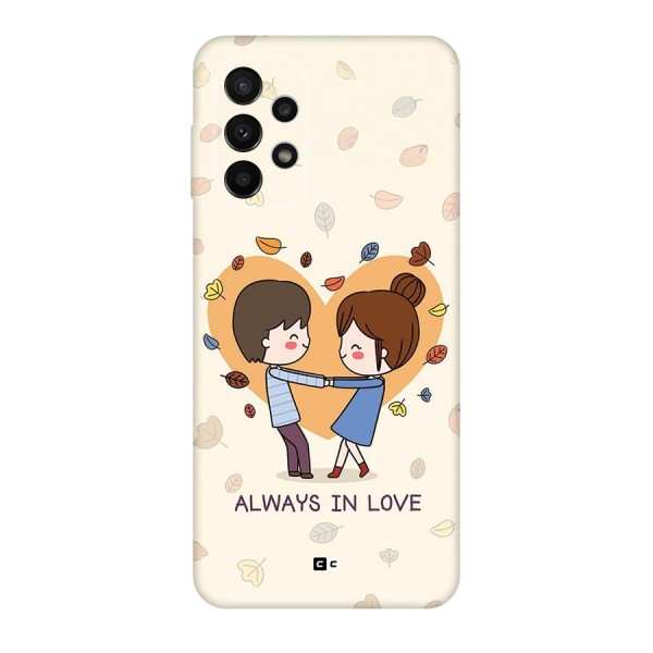 Always In Love Back Case for Galaxy A23