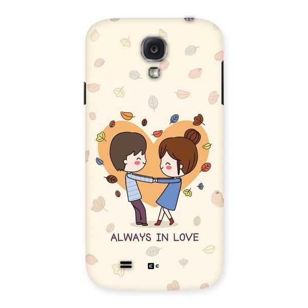 Always In Love Back Case for Galaxy S4