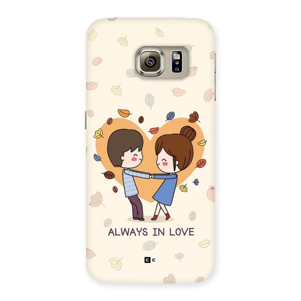 Always In Love Back Case for Galaxy S6 Edge Plus