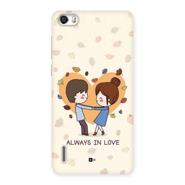 Always In Love Back Case for Honor 6