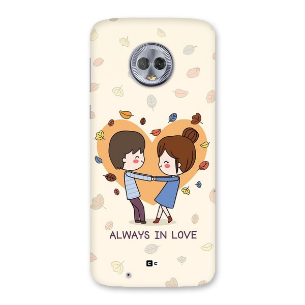 Always In Love Back Case for Moto G6