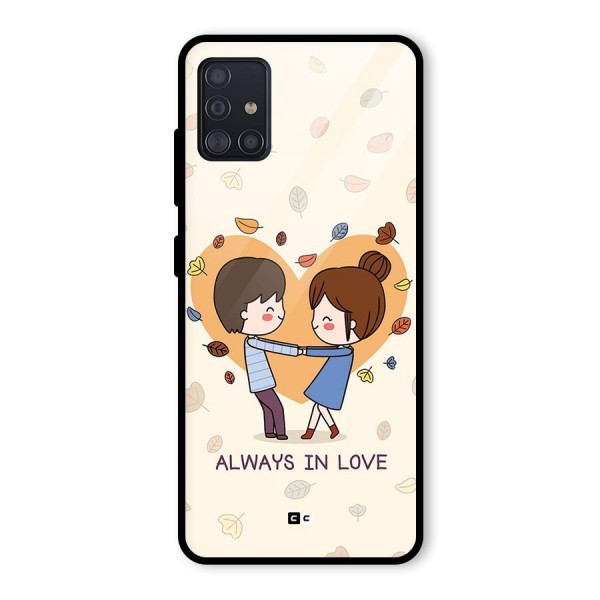 Always In Love Glass Back Case for Galaxy A51