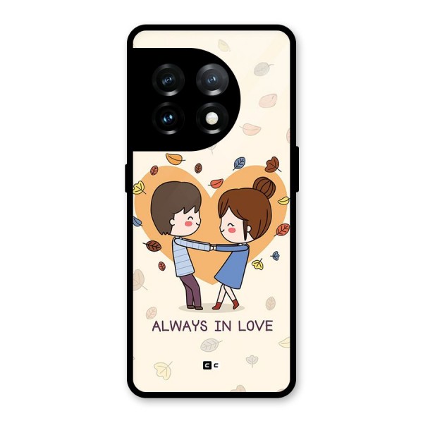 Always In Love Glass Back Case for OnePlus 11