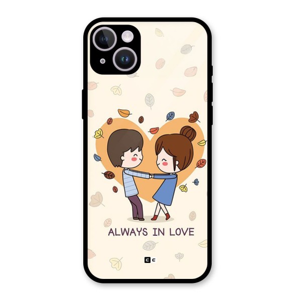 Always In Love Glass Back Case for iPhone 14 Plus