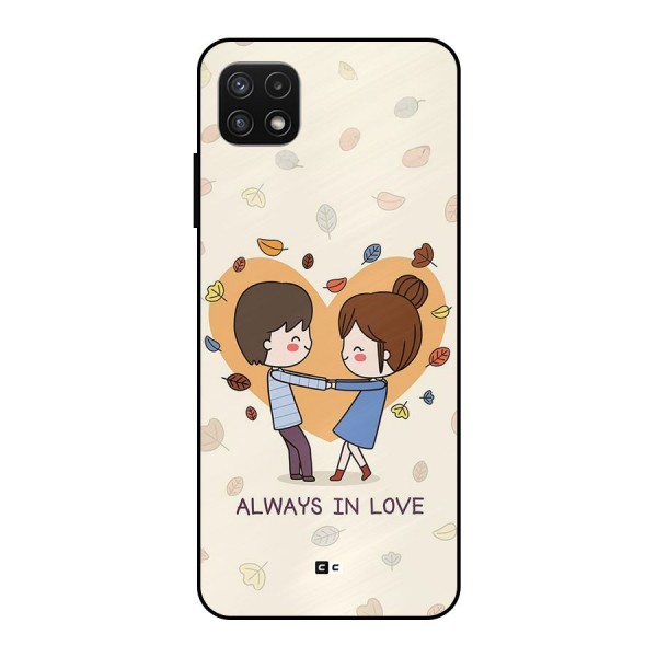 Always In Love Metal Back Case for Galaxy A22 5G