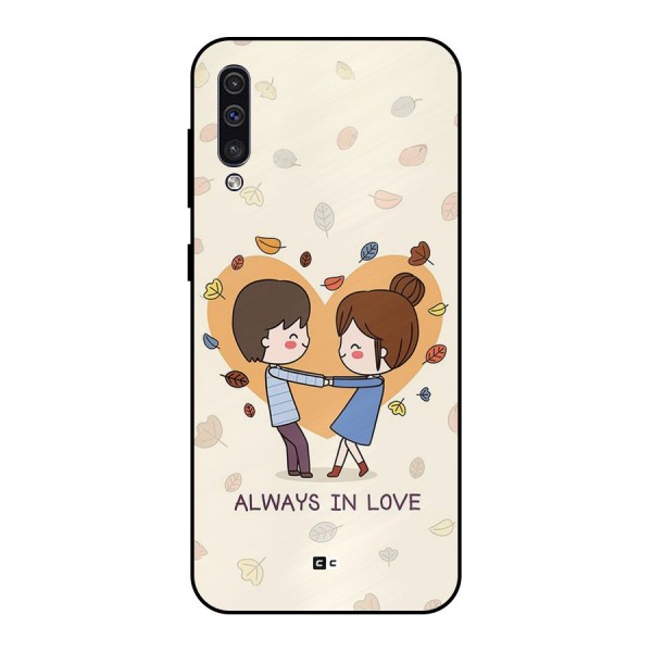 Always In Love Metal Back Case for Galaxy A50s