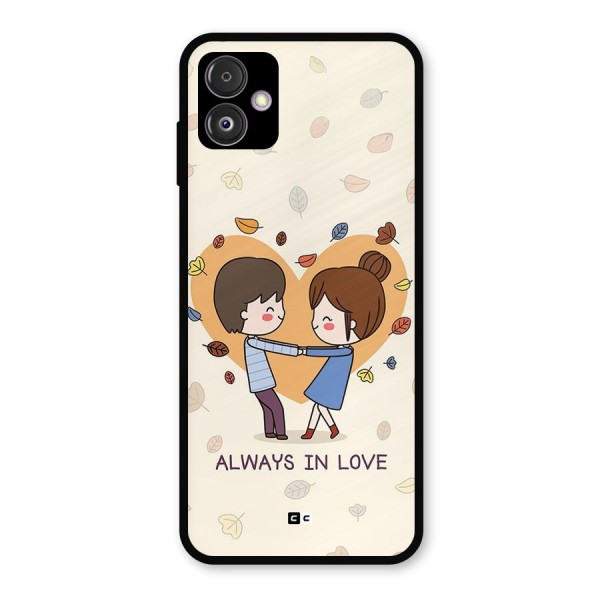 Always In Love Metal Back Case for Galaxy F14