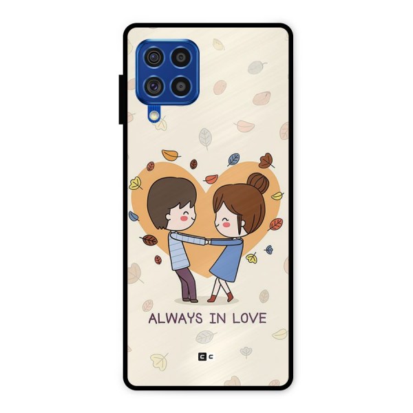 Always In Love Metal Back Case for Galaxy F62