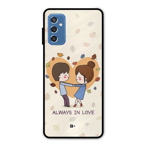 Always In Love Metal Back Case for Galaxy M52 5G