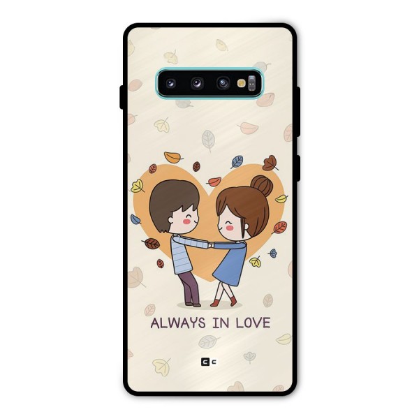 Always In Love Metal Back Case for Galaxy S10 Plus