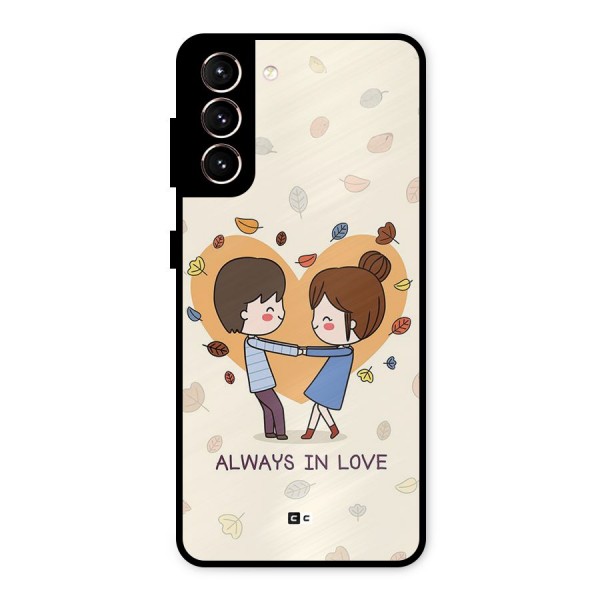 Always In Love Metal Back Case for Galaxy S21 5G