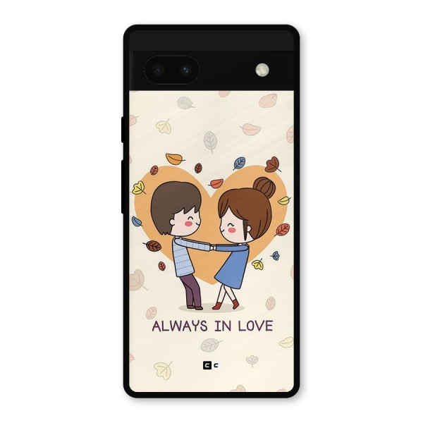 Always In Love Metal Back Case for Google Pixel 6a