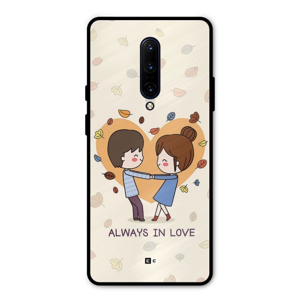 Always In Love Metal Back Case for OnePlus 7 Pro