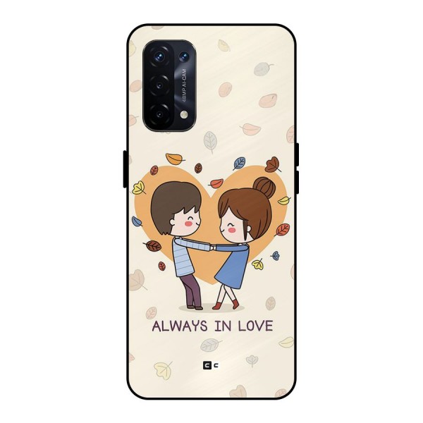 Always In Love Metal Back Case for Oppo A74 5G