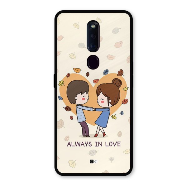 Always In Love Metal Back Case for Oppo F11 Pro