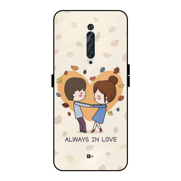 Always In Love Metal Back Case for Oppo Reno2 F